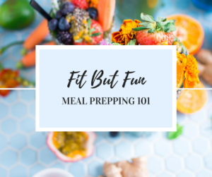 Meal Prepping 101 300x251 - Meal Planning & Prep